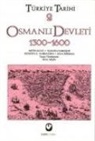 Suraiya Faroqhi, Hüseyin G. Yurdaydin, Metin Kunt, Ayla Ödekan - Türkiye Tarihi 2 - Osmanli Devleti 1300-1600