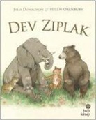 Julia Donaldson, Helen Oxenbury - Dev Ziplak