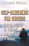 Cornel Manu - Self-Confidence for Success