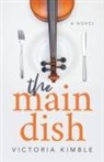 Victoria Kimble - The Main Dish