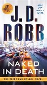 J. D. Robb - Naked in Death