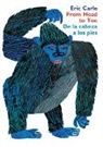 Eric Carle, Eric Carle - From Head to Toe/De la cabeza a los pies Board Book