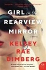 Kelsey Rae Dimberg - Girl in the Rearview Mirror
