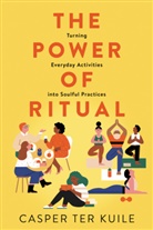 Casper Ter Kuile, Casper ter Kuile - The Power of Ritual