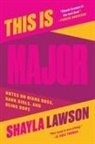 Shayla Lawson - This Is Major