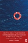 Elizabeth L. Campbell, Elizabeth L. (Private Practice Campbell, Elizabeth L. (Whitworth University Campbell - Helping Skills Training for Nonprofessional Counselors
