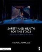 William J. Reynolds, Reynolds William J. - Safety and Health for the Stage