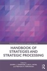 Daniel L. Fryer Dinsmore, Daniel L. Dinsmore, Luke K. Fryer, Meghan M. Parkinson - Handbook of Strategies and Strategic Processing