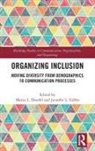 Marya L (Rutgers University Doerfel, Marya L. Gibbs Doerfel, Marya L Doerfel, Marya L. Doerfel, Jennifer L Gibbs, Jennifer L. Gibbs - Organizing Inclusion