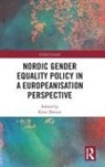 Knut Dorum, Knut Drum, Knut Dorum, Knut Dørum - Nordic Gender Equality Policy in a Europeanisation Perspective