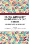 Inger (University College of Southeast Birkeland, Inger Burton Birkeland, Inger Birkeland, Rob Burton, Constanza Parra, Katriina Siivonen - Cultural Sustainability and the Nature-Culture Interface