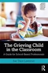 Sue Trace Lawrence, Sue Trace (Ursinus College Lawrence - Grieving Child in the Classroom