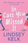 Lindsey Kelk - In Case You Missed It