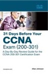 Allan Johnson - 31 Days Before Your CCNA 200-301 Exam, 1/e
