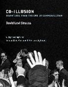 Susan Meiselas, David Levi Strauss, David Levi (Chair Strauss, Strauss David Levi, Peter Van Agtmael, Peter van Agtmael... - Co-Illusion