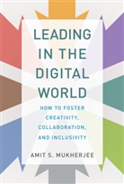 Amit S Mukherjee, Amit S. Mukherjee, Mukherjee Amit S. - Leading in the Digital World
