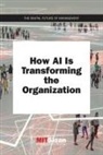 Mit Sloan Management Review, MIT Sloan Management Review, MIT Sloan Management (Paul Michelman) Review - How AI Is Transforming the Organization