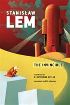 N. Katherine Hayles, Bill Johnston, Stanislaw Lem - The Invincible