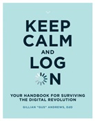 Gillian Andrews, Gillian "Gus" Andrews, Gillian "Gus" (Usability Researcher Andrews, Gillian Gus Andrews, Gillian 'Gus' Andrews, Gillian 'Gus' (Usability Researcher Andrews - Keep Calm and Log On