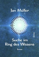 Jan Müller - Suche im Ring des Wissens