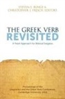 Runge, Christopher J Fresch, Christopher J. Fresch, Steven E Runge, Steven E. Runge - The Greek Verb Revisited