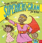Timothy Knapman, Knapman Timothy, Joe Berger, Berger Joe - Superhero Gran