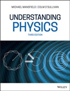 Michael Mansfield, Michael M Mansfield, Michael M. Mansfield, Michael M. O''sullivan Mansfield, MM Mansfield, Colm O'Sullivan... - Understanding Physics