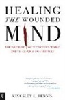Kingsley L Dennis, Kingsley L. Dennis - Healing the Wounded Mind