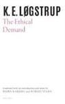K. E. Logstrup, K. E. Løgstrup, Bjørn Rabjerg, Bjorn (Aarhus University) Rabjerg, Robert Stern, Robert (University of Sheffield) Stern - The Ethical Demand