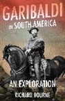 Richard Bourne, Bourne Richard - Garibaldi in South America
