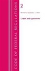 Office Of The Federal Register (U S, Office of the Federal Register (U S ), Office Of The Federal Register (U. S., Office Of The Federal Register (U.S.), TBD - Code of Federal Regulations, Title 02 Grants and Agreements, Revised