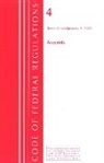 Office Of The Federal Register (U S, Office of the Federal Register (U S ), Office Of The Federal Register (U. S., Office Of The Federal Register (U.S.), Tbd - Code of Federal Regulations, Title 04 Accounts, Revised As of