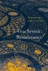 Alexander Nagel, Alexander Wood Nagel, Christopher Wood, Christopher S. Wood, Christopher S. (Professor Wood - Anachronic Renaissance