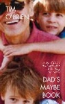 Tim O’Brien, Tim OBrien, Tim O'Brien, Tim O''brien - Dad's Maybe Book