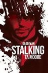 Ta Moore - Dead Man Stalking