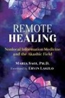 Maria Sagi - Remote Healing