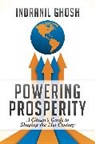 Indranil Ghosh - Powering Prosperity: A Citizen's Guide to Shaping the 21st Century