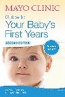 Walter Cook, Cook Walter, Kelsey Klaas - Mayo Clinic Guide To Your Baby's First Years