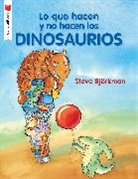 Steve Bjorkman, Steve Björkman - Lo que hacen y no hacen los dinosaurios