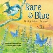 Connie Van Hoven, Alan Marks, Constance Van Hooven, Connie Van Hoven, Constance Van Hoven - Rare and Blue Finding Nature's Treasures