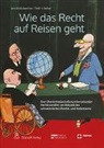 Jen Drolshammer, Jens Drolshammer, Rolf H Weber, Rolf H. Weber - Wie das Recht auf Reisen geht
