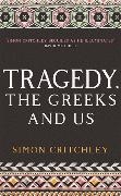 Simon Critchley, Critchley Simon - Tragedy, The Greeks and Us