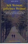 Karl Koch - Ach Weimar, geliebtes Weimar