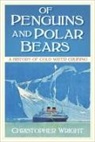 Christopher Wright - Of Penguins and Polar Bears