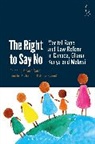 Jennifer Koshan, Patri Nyaundi, Melanie Randall, Jennifer Koshan, Jennifer (University of Calgary) Koshan, Koshan Jennifer... - The Right to Say No