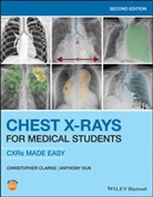 C Clarke, Christophe Clarke, Christopher Clarke, Christopher (St2 Clinical Radiology Traine Clarke, Christopher Dux Clarke, Clarke Christopher... - Chest X-Rays for Medical Students