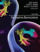 Mich Gazzaniga, Michael S. Gazzaniga, George R Mangun, George R. Mangun, David Poeppel, David (New York University) Mangun Poeppel... - The Cognitive Neurosciences