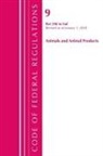 Office Of The Federal Register (U S, Office Of The Federal Register (U. S., Office Of The Federal Register (U.S.), TBD - Code of Federal Regulations, Title 09 Animals and Animal Products