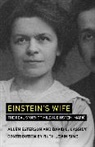 David C. Cassidy, David C. (Professor Emeritus Cassidy, Allen Esterson, Allen (Independent Researcher) Esterson, Allen (Independent Researcher) Cassidy Esterson, Ruth Lewin Sime - Einstein's Wife