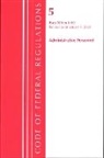Office Of The Federal Register (U S, Office Of The Federal Register (U S ), Office Of The Federal Register (U. S., Office Of The Federal Register (U.S.), TBD - Code of Federal Regulations, Title 05 Administrative Personnel 700